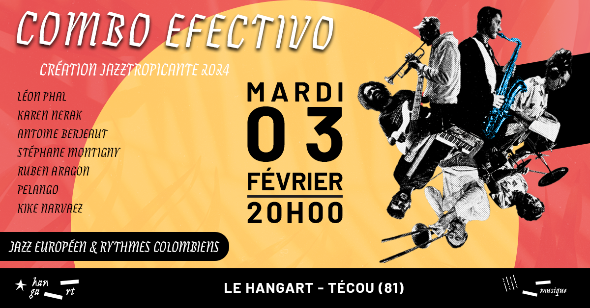 Combo Efectivo – Création Jazztropicante